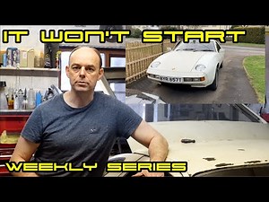 Porsche 928 Episode 93 - Why won't it start?