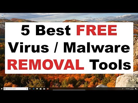 The 5 Best Free Malware / Virus Removal Tools 2019 - Fully Clean Your Computer