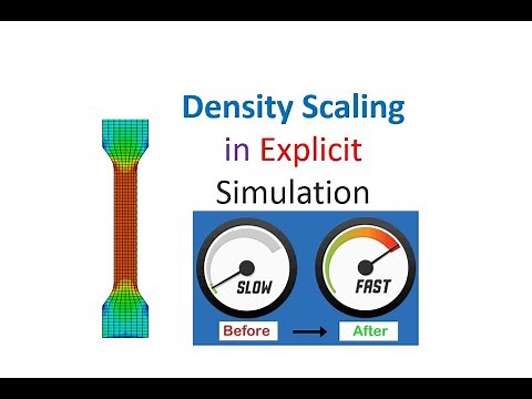 Density Scaling in ABAQUS (for faster explicit simulation)