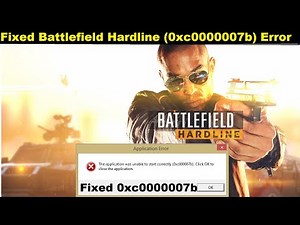 How To Fix Battlefield Hardline 0xc000007b Error | Fixed BF: Hardline 0xc000007b Error