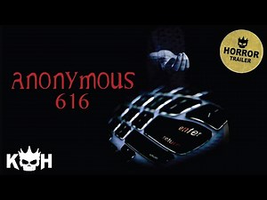 Anonymous 616 | Movie Trailer