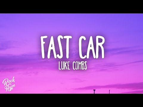 Luke Combs - Fast Car