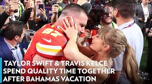 Taylor Swift and Travis Kelce Spotted on Malibu Lunch Date After Enjoying ‘Much-Needed’ Bahamas Vacation