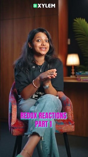 എന്താണ് Redox Reaction ? | Xylem Class 9