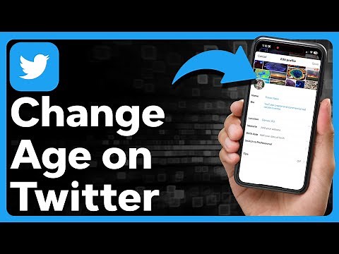 How To Change Age On Twitter