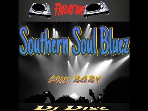Southern Soul Blues 40 Minutes Mix 2024