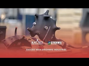 Exact Metrology and Strohwig Industries | 3D Scanning in Action