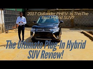 2017 Mitsubishi Outlander PHEV – The Ultimate Plug-In Hybrid SUV Review!