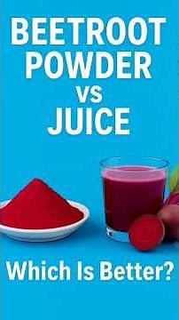 Beetroot Powder vs Juice – Which One Is Better?