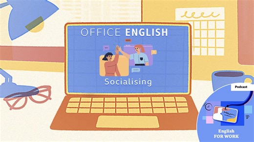 BBC Learning English - Office English / Socialising