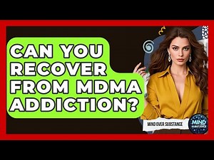 Can You Recover From MDMA Addiction? - Mind Over Substance