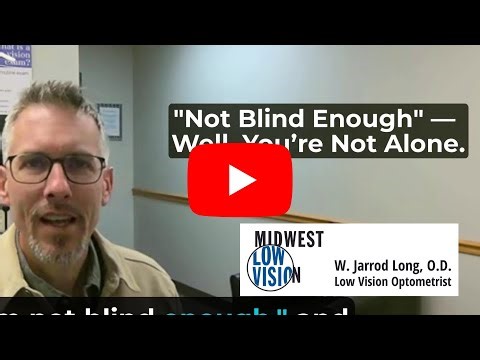 Not Blind Enough. Why Low Vision is More than an Eye Chart.