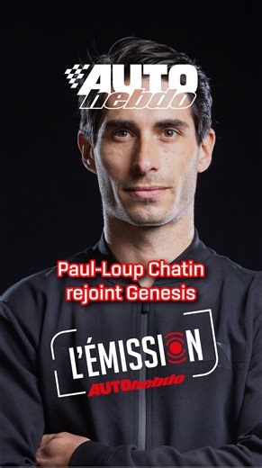 4.5K views · 45 reactions | Paul-Loup Chatin s'exprime sur son arrivée chez Genesis en #WEC en 2026 ! L'Émission, tous les lundis sur Youtube et en podcast audio | AUTOhebdo | Facebook