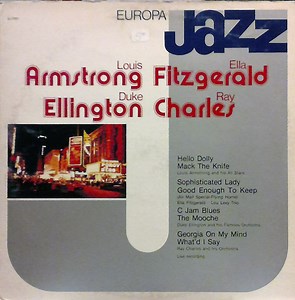 Louis Armstrong, Ella Fitzgerald, Duke Ellington, Ray Charles - Europa Jazz