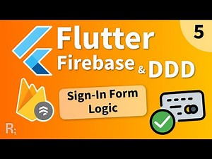 Flutter Firebase & DDD Course [5] – Sign-In Form Logic (Bloc)