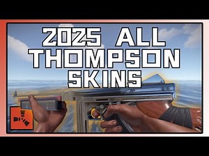 Rust – All Thompson Skins Released in 2025