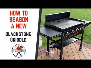 How to Season a Brand New Blackstone Griddle (for the First Time)