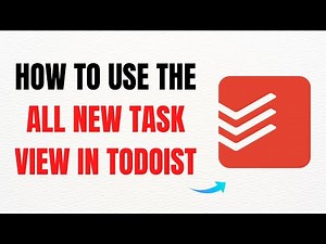 How to Use the All-New Task View in Todoist – Full Guide