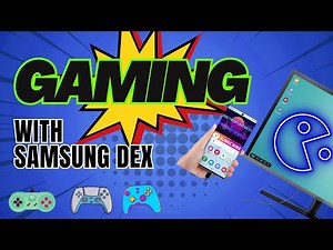 Gaming with Samsung Dex