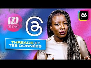 Threads ou la nouvelle appli qui siphonne tes données • IZI NEWS