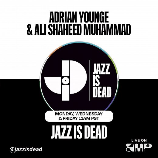 @adrianyounge & @adrianyounge are LIVE today on #jazzisdead radio. Tune in @onamp at 11a PST. Straight from the crates of @adrianyounge and @alishaheed where we revisit the music of yesterday and discover the music of tomorrow every Monday, Wednesday and Friday. Listen live and call in by downloading @onamp via the App Store and follow us @jazzisdead. | Jazz Is Dead