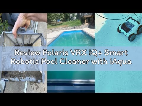 Review Polaris VRX iQ+ Smart Robotic Pool Cleaner with iAquaLink Control, Extra Long 70' Cable w/Tan