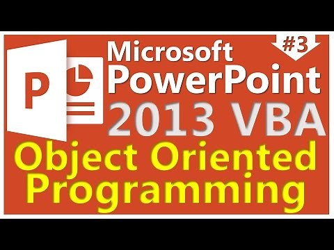 Object Oriented Programming | VBA in PowerPoint 2013 | Session 03