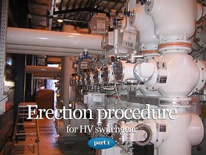 Erection procedure for HV switchgear (Part 1)