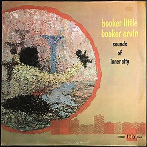 Booker Little & Booker Ervin - Sounds Of Inner City