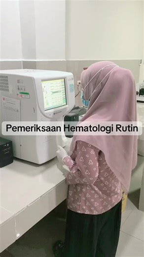 Pemeriksaan Hematologi Rutin dengan Nihon Kohden Mek-7300k