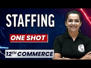 STAFFING in 1 Shot - Everything Covered | Class 12th Business Studies