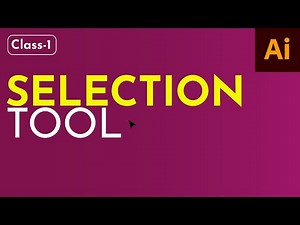 Mastering the Adobe Illustrator Selection Tool | Step-by-Step Tutorial