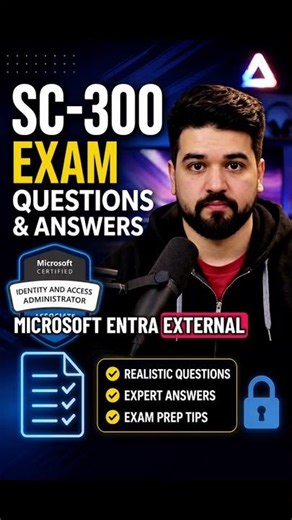 SC-300 Practice Questions Explained | Microsoft Identity Certification Guide