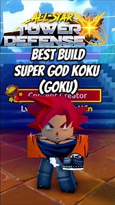 Super God Koku (Goku) Best Build Skill Tree Trait ASTDX #allstartowerdefensex #roblox #shorts