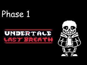 Undertale Last Breath Gameplay Phase 1