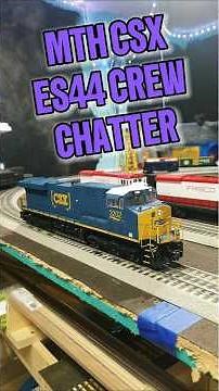 New MTH CSX ES44 Crew talk. #mth #ogauge #es44ac #csx #mthtrains #train #locomotive #shorts #short