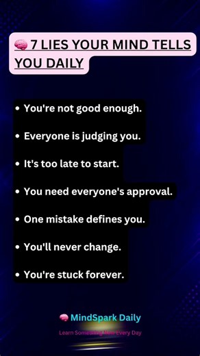 7 LIES YOUR MIND TELLS YOU DAILY