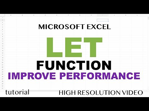 LET Function - Excel, Variables, Performance, Speed Improvements