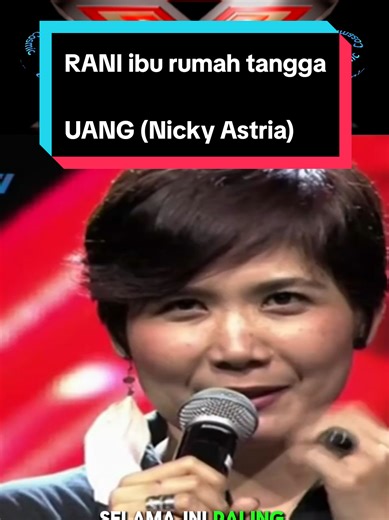RANI KLEES ibu rumah tangga UANG Nicky Astria X Factor Indonesia 2015 #xfactorindonesia #viral #fyp #musicvideo #iburumahtangga