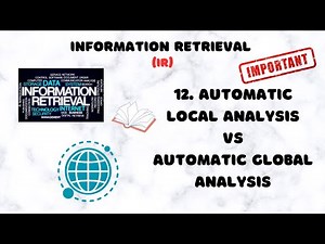 12. Automatic Local Analysis vs Automatic Global Analysis | Local vs Global Analysis | IR