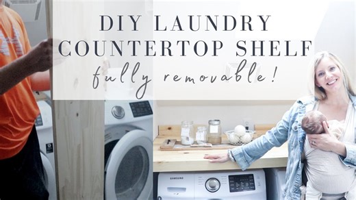 How to Build a Removable Laundry Countertop Over Washer and Dryer | DIY Laundry Shelf