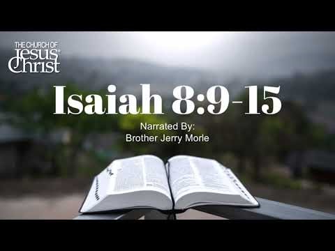 Scripture Study: Isaiah 8:9-15