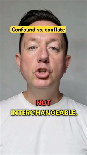 Confound vs. Conflate—know the difference! #learnenglish #esl #englishtips ￼