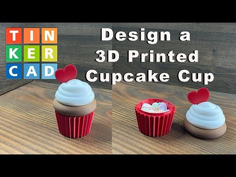 How to Create a 3D Printed Cupcake Cup and Lid in Tinkercad