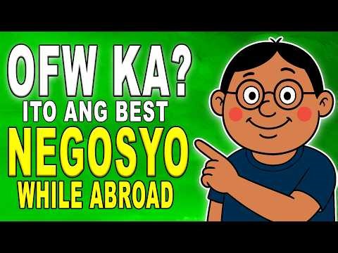OFW Ka? Ito ang mga Negosyong Pwede Mong Simulan Kahit Nasa Abroad