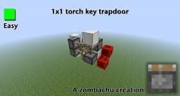 Smallest flush 1x1 torch key trapdoor Minecraft Map