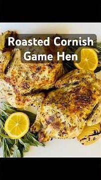 Roasted Cornish Game Hen with Lemon, Garlic & White Wine | Easy Gourmet Dinner Recipe