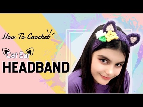 Cute Crochet Cat Ear Headband | Fluffy Headband Tutorial for Beginners