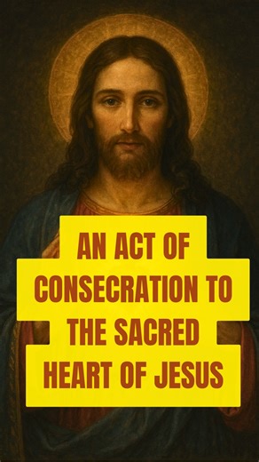 220K views · 25K reactions | An act of consecration to the Sacred Heart of Jesus | Catholic and Proud | Facebook
