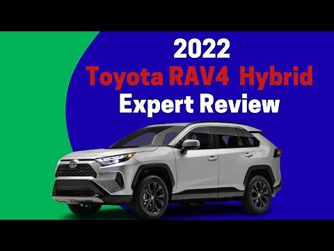 2022 Toyota RAV4 Hybrid Expert Review